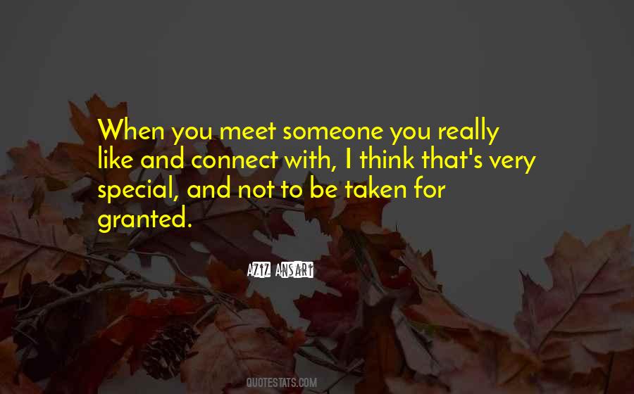 You Have Taken Me For Granted Quotes #1369920