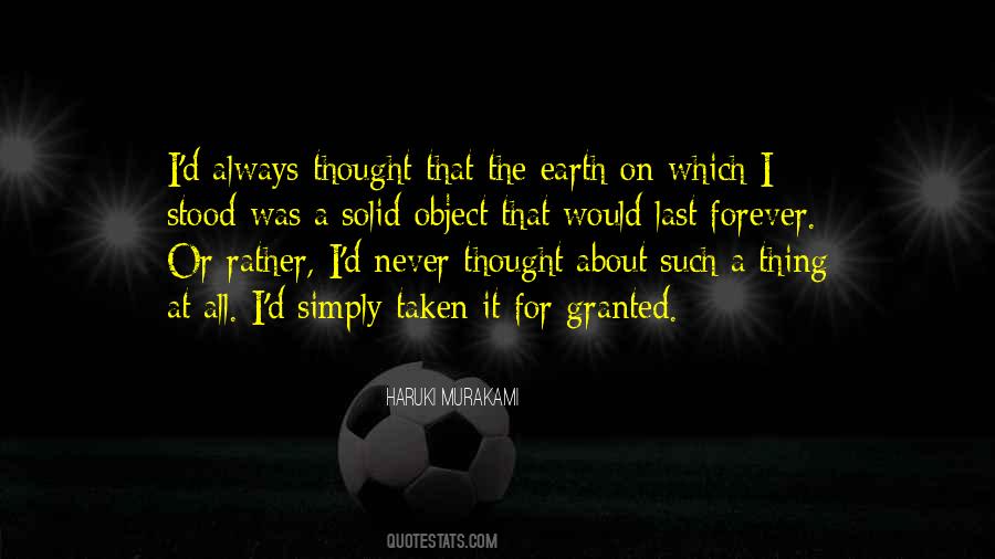 You Have Taken Me For Granted Quotes #1384230