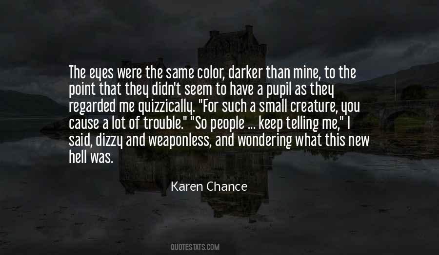 Who Said Hell Is Other People Quotes #1425663
