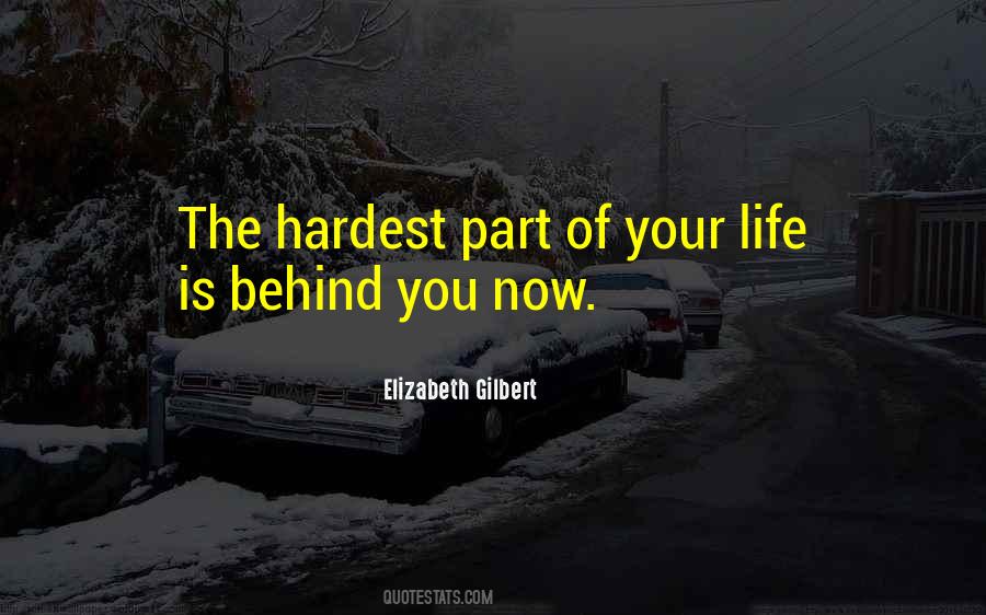 Hardest Part Of My Life Quotes #114370