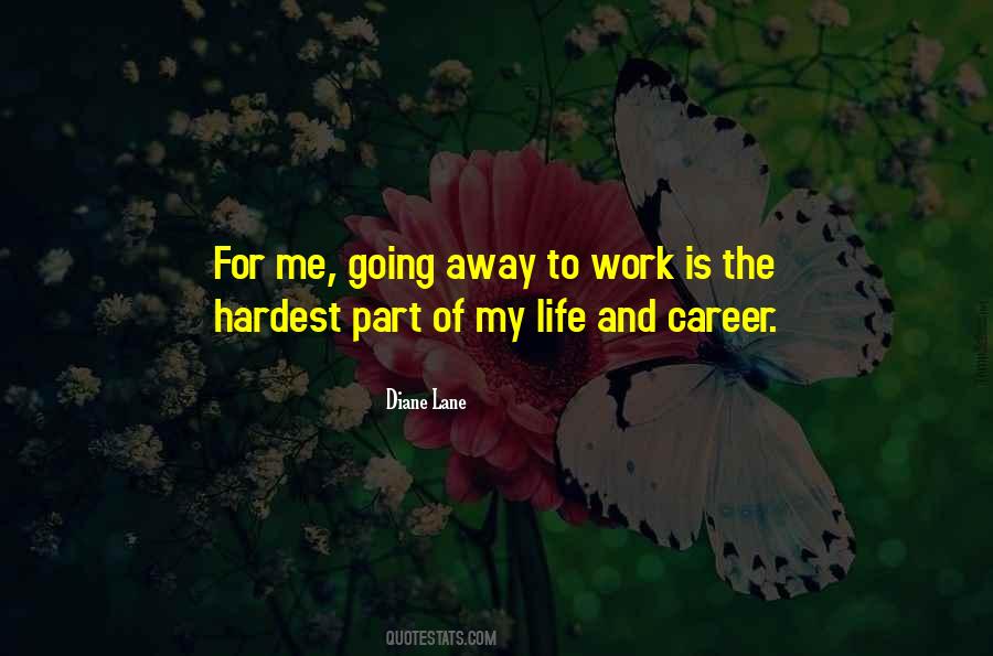 Hardest Part Of My Life Quotes #957714