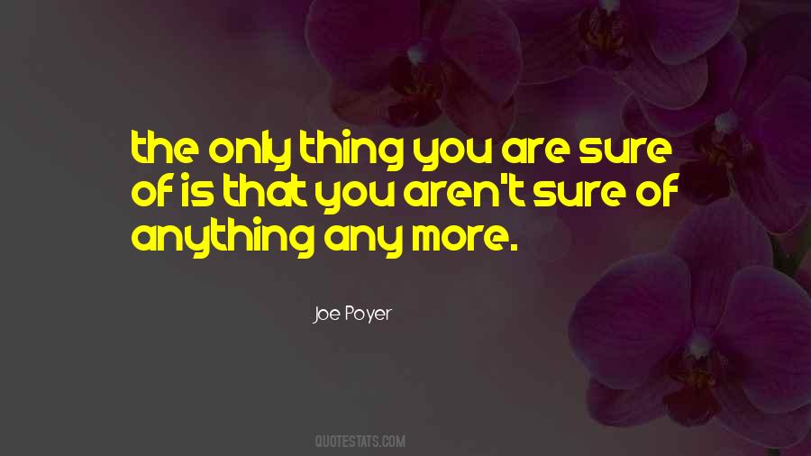 Only Sure Thing Quotes #1247281