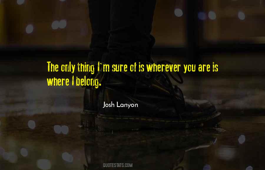 Only Sure Thing Quotes #309897