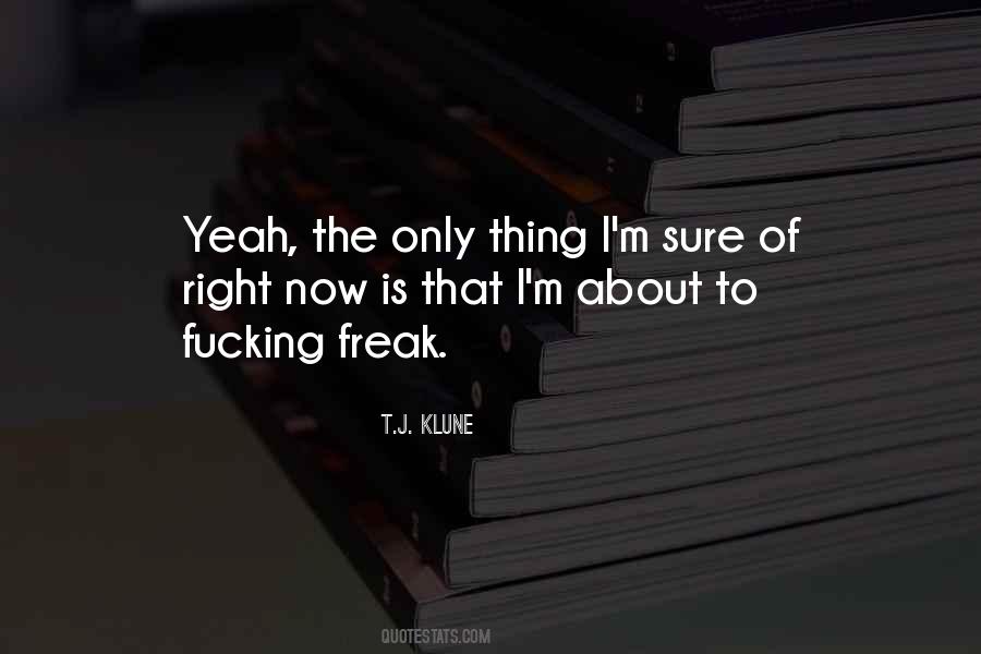 Only Sure Thing Quotes #683496