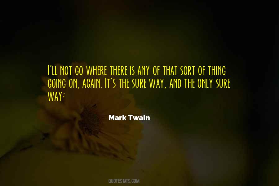 Only Sure Thing Quotes #905013