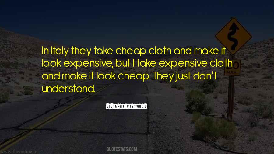 Cheap And Expensive Quotes #208134