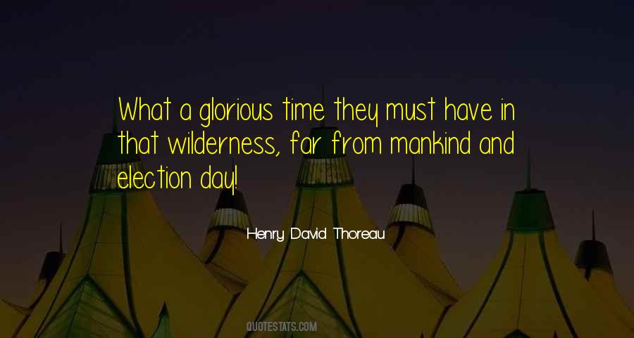 What A Glorious Day Quotes #1071798