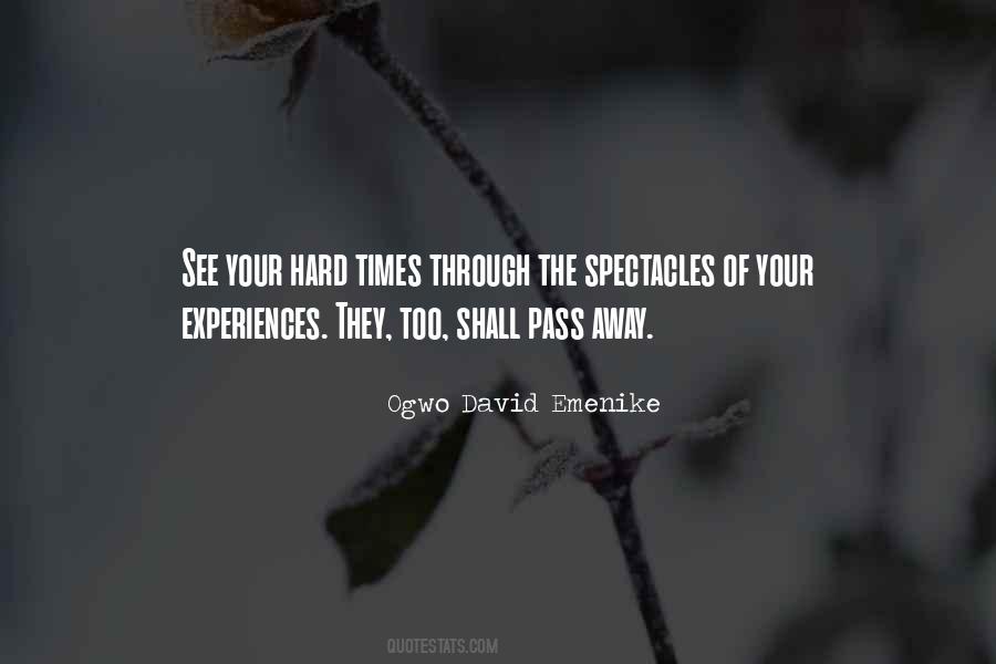 Go Through Bad Times Quotes #1434904