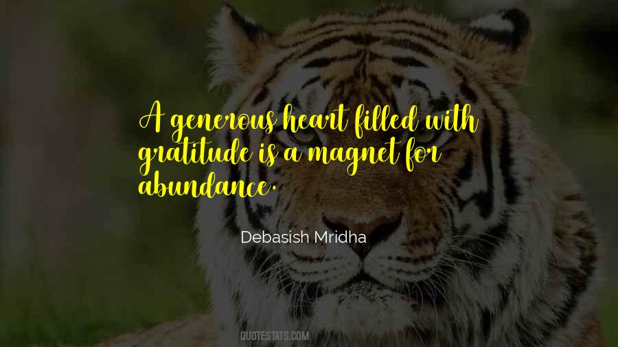 Heart Is Generous Quotes #1716029