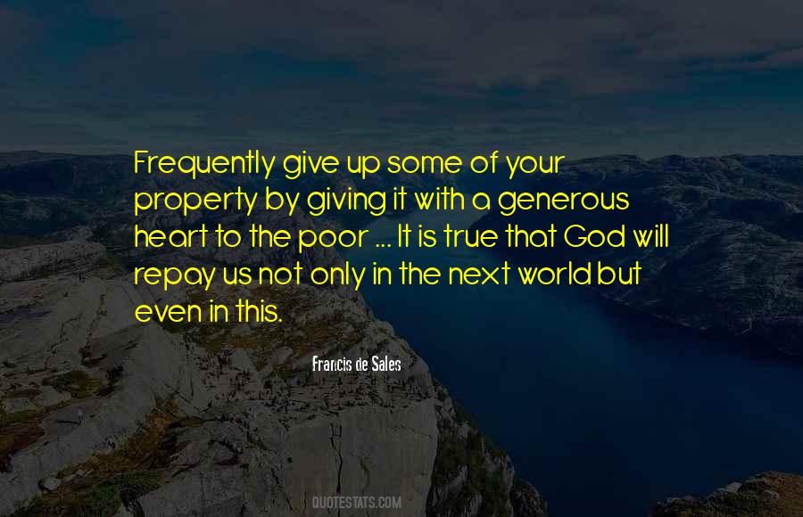 Heart Is Generous Quotes #430157