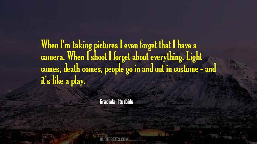 I Like Taking Pictures Quotes #1534323
