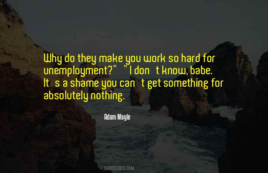 Work So Hard Quotes #293456