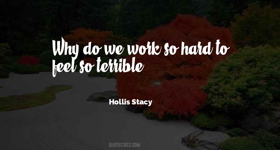 Work So Hard Quotes #387135