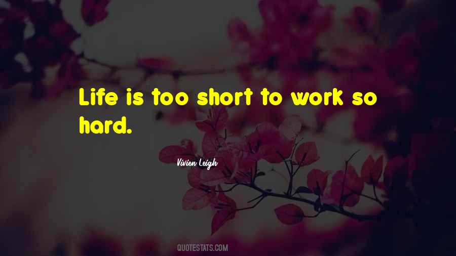 Work So Hard Quotes #494834