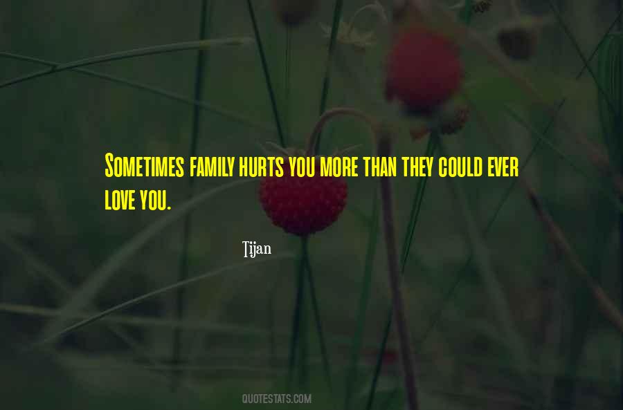Sometimes Family Quotes #1040665
