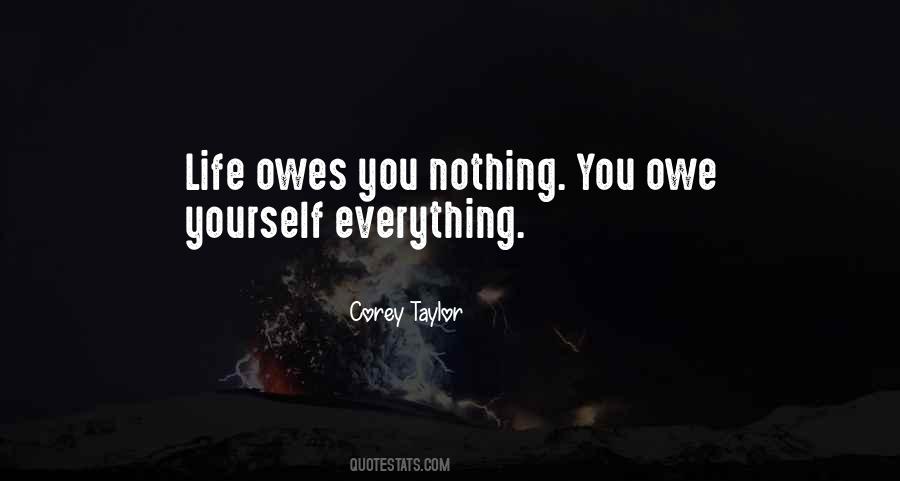 I Owe You Everything Quotes #863516