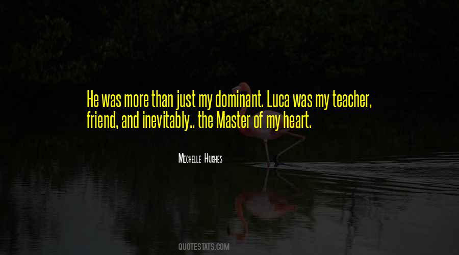Friend Of My Heart Quotes #1032697