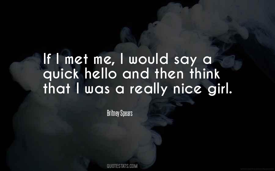 I Met A Girl Quotes #1077779