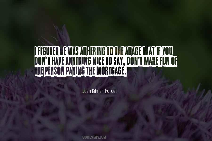 Paying Off Mortgage Quotes #1782046