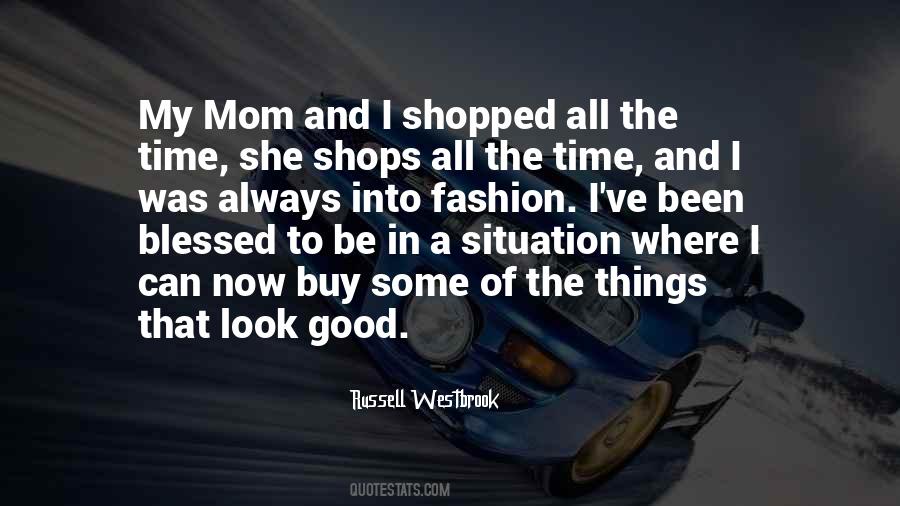 Blessed To Be Their Mom Quotes #1550072