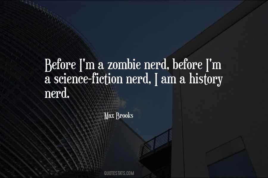 I Am A Nerd Quotes #1744896