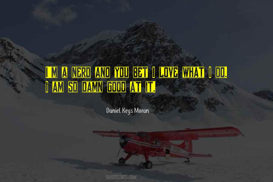 I Am A Nerd Quotes #371393