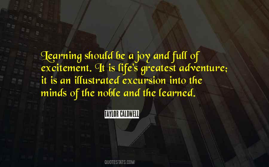 The Joy Of Learning Quotes #561212