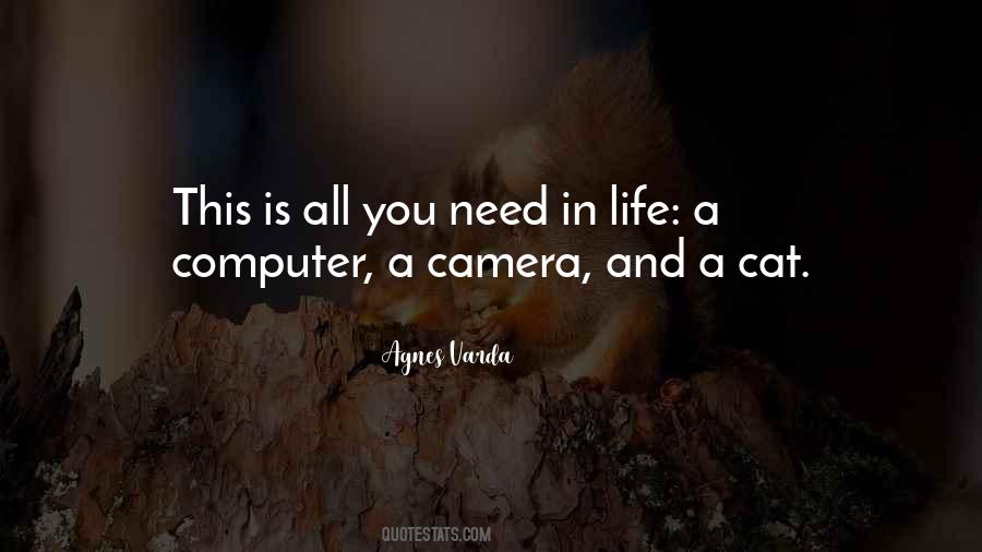 Quotes About Need In Life #1105694
