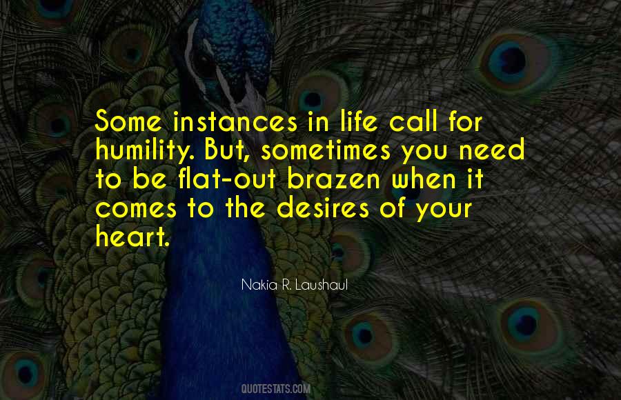Quotes About Need In Life #319311