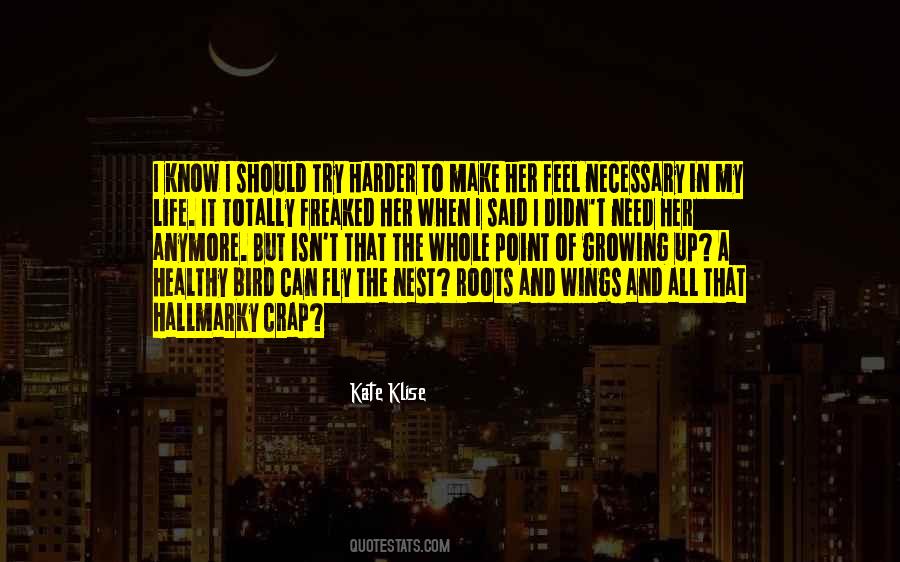 Quotes About Need In Life #81421
