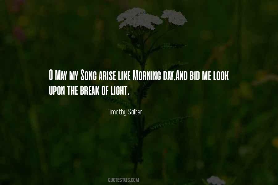 When You Arise In The Morning Quotes #781678