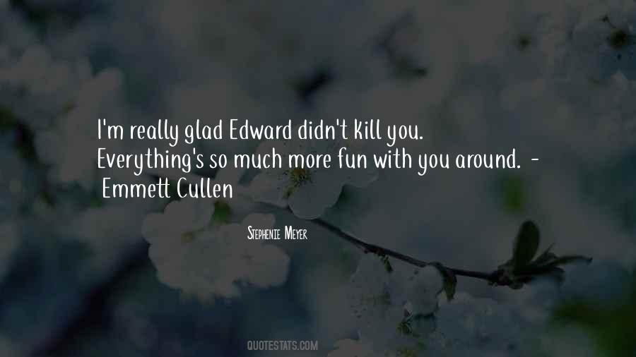 Edward X Bella Quotes #586150