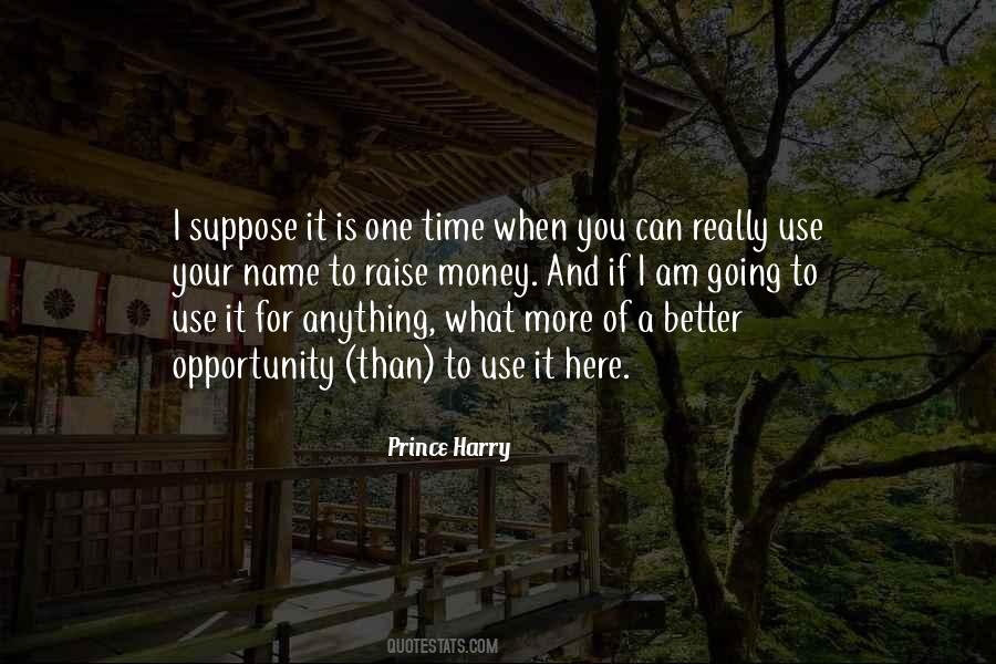 What Am I Here For Quotes #1415215