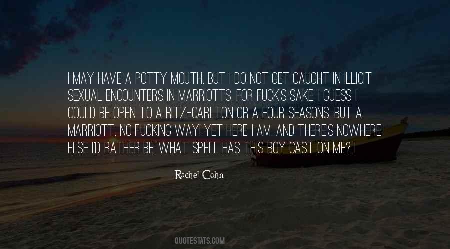 What Am I Here For Quotes #824977