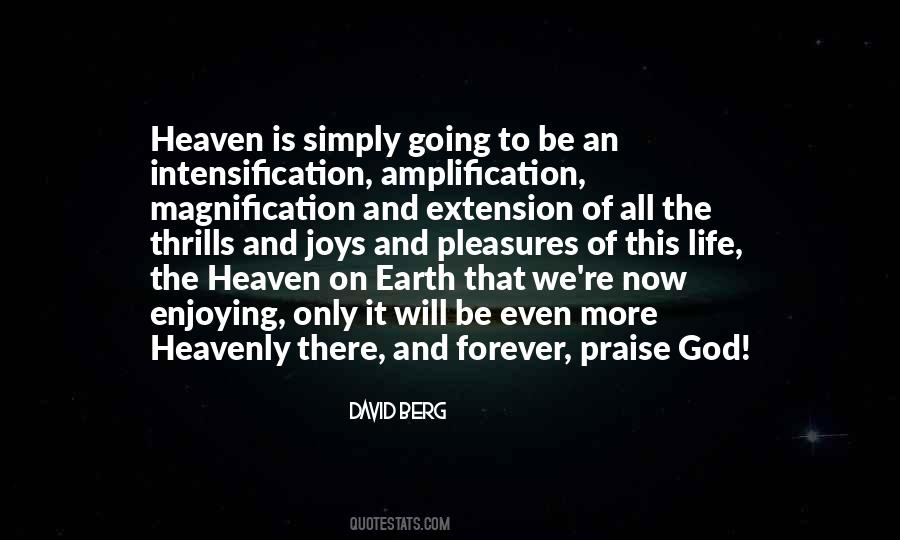 Heaven On Earth Life Quotes #1506097