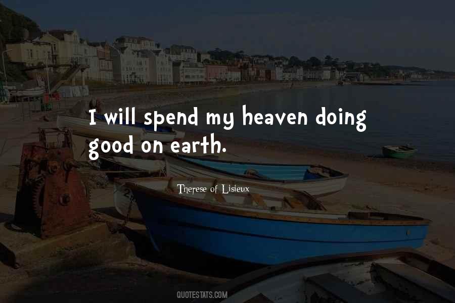 Heaven On Earth Life Quotes #1757491