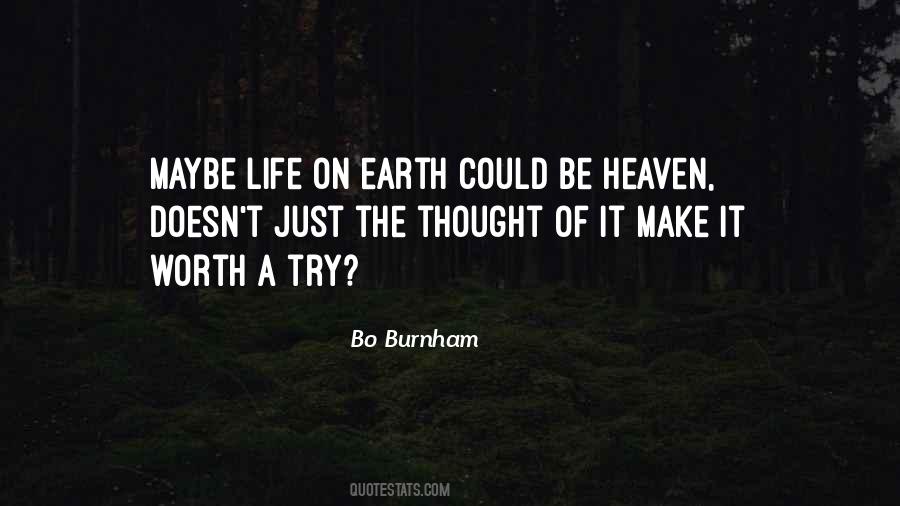 Heaven On Earth Life Quotes #947485