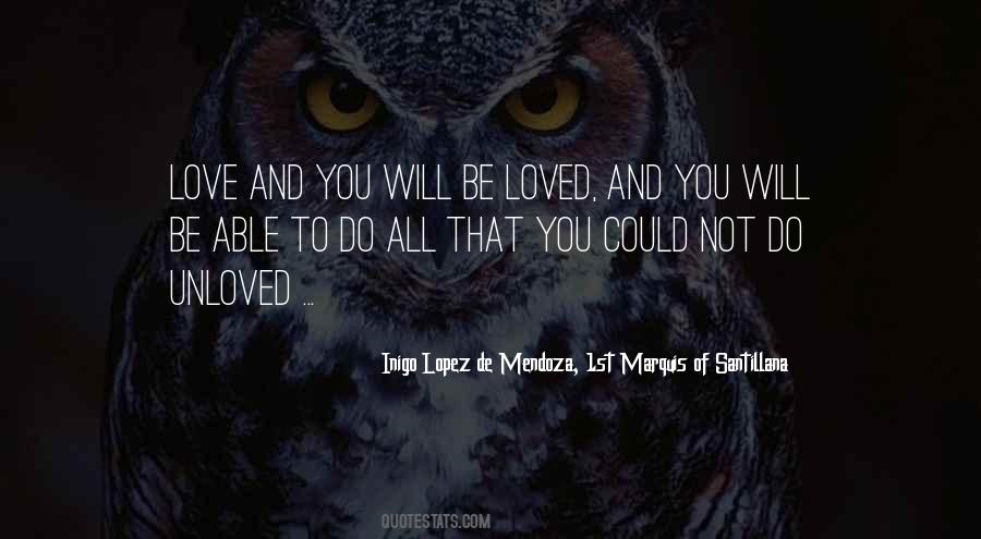 Love And You Will Be Loved Quotes #139204