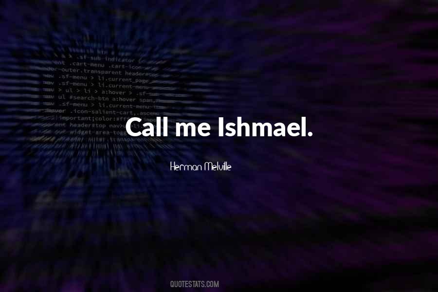 Quotes About Ishmael #1164976