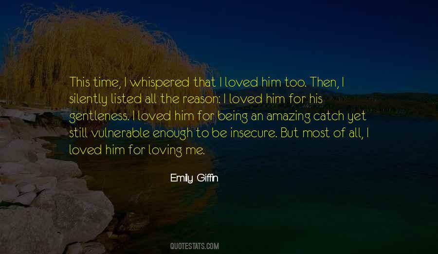 Loving Someone Is Not Enough Quotes #1499202