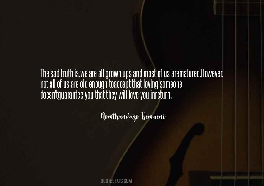 Loving Someone Is Not Enough Quotes #1694353