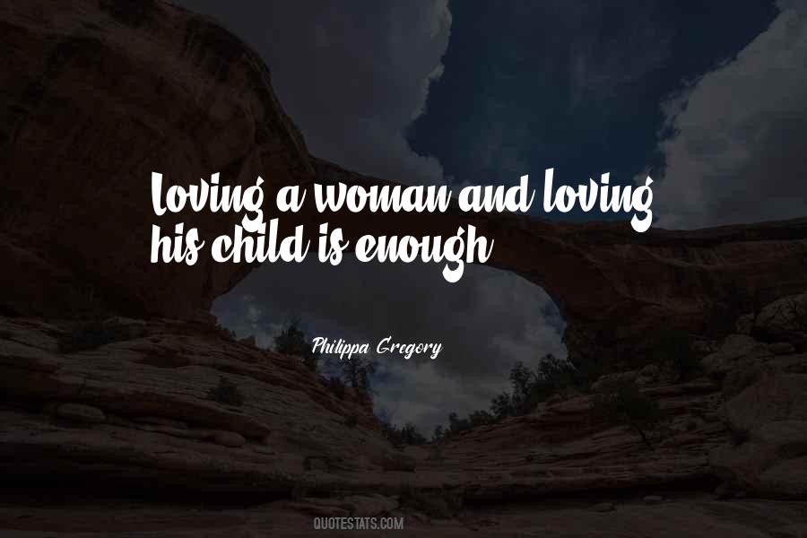 Loving Someone Is Not Enough Quotes #839329