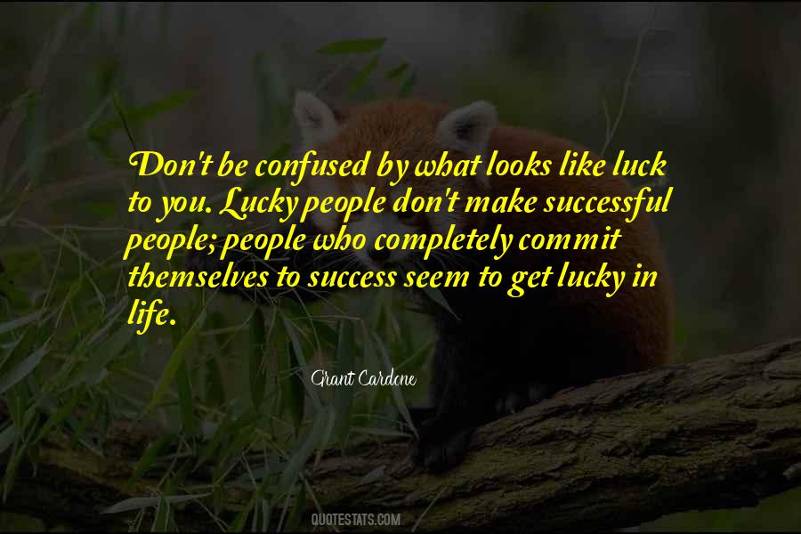 Life Luck Quotes #1153818