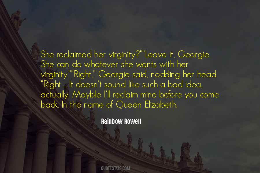Elizabeth Queen Quotes #321996