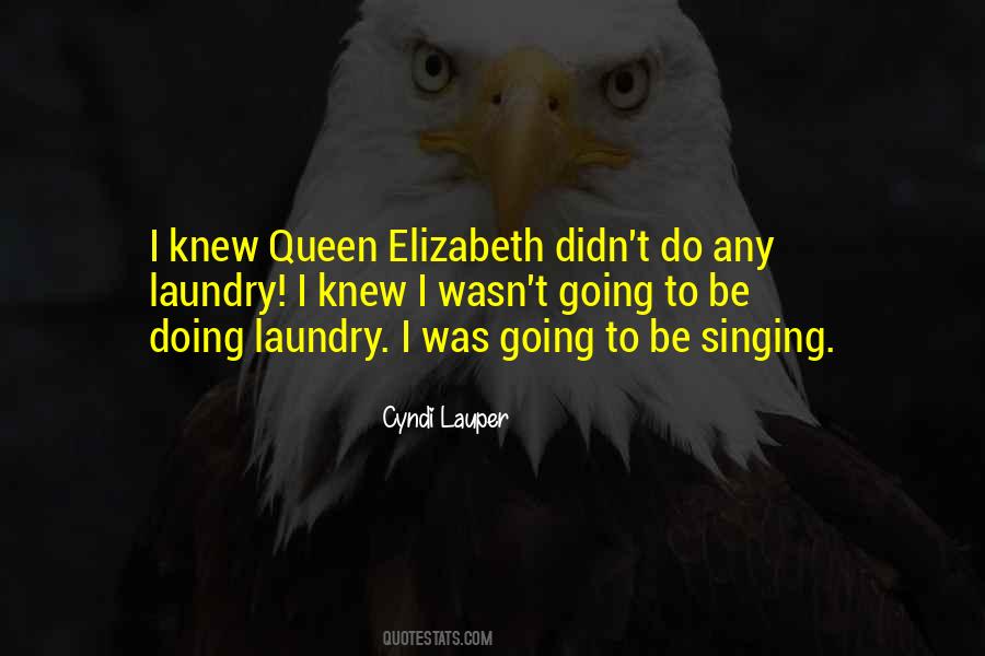 Elizabeth Queen Quotes #711500