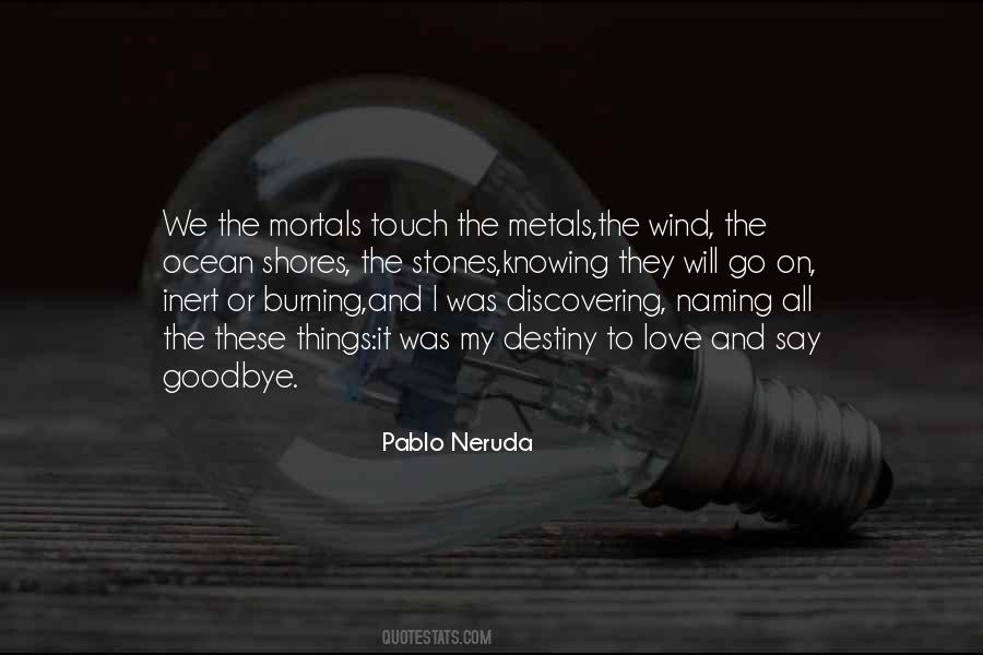 Pablo Neruda Poetry Quotes #1816217