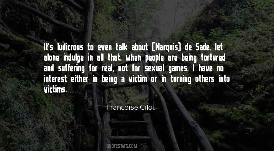 Not Into Games Quotes #1071569