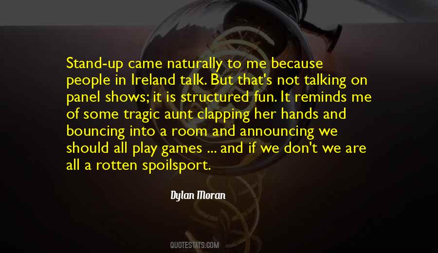 Not Into Games Quotes #1252550