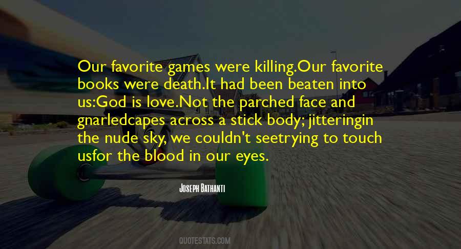 Not Into Games Quotes #1328058