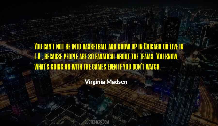 Not Into Games Quotes #1538768